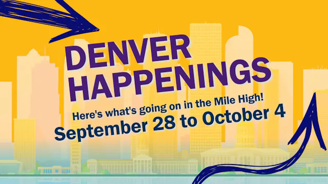Denver Happenings - September 28, 2026