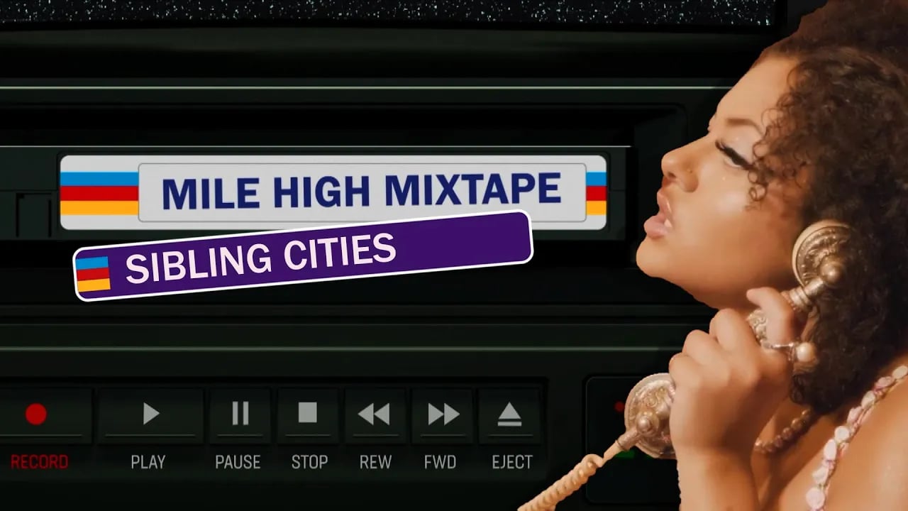 Mile High Mixtape with Jessi Whitten “Sibling Cities”