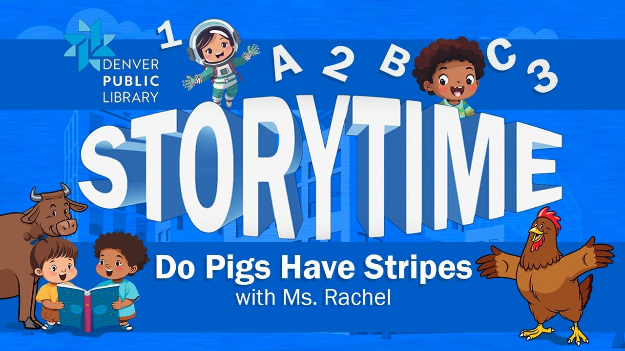 DPL Storytime: Do Pigs Have Stripes? with Ms. Rachel