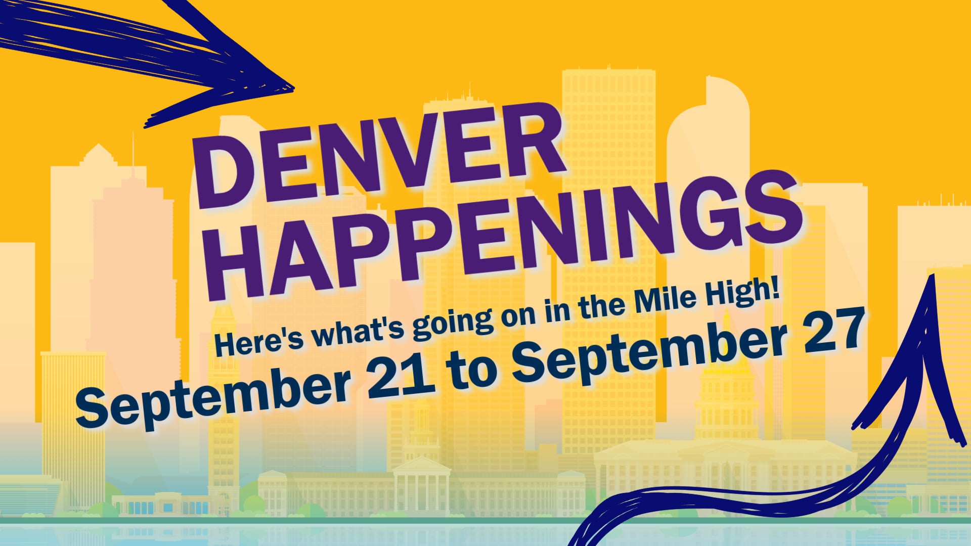 Denver Happenings - September 21, 2026
