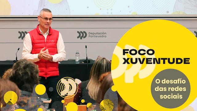 Foco Xuventude. O desafío das redes s...