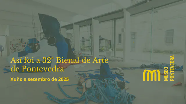 Así foi a 32ª Bienal de Arte de Ponte...