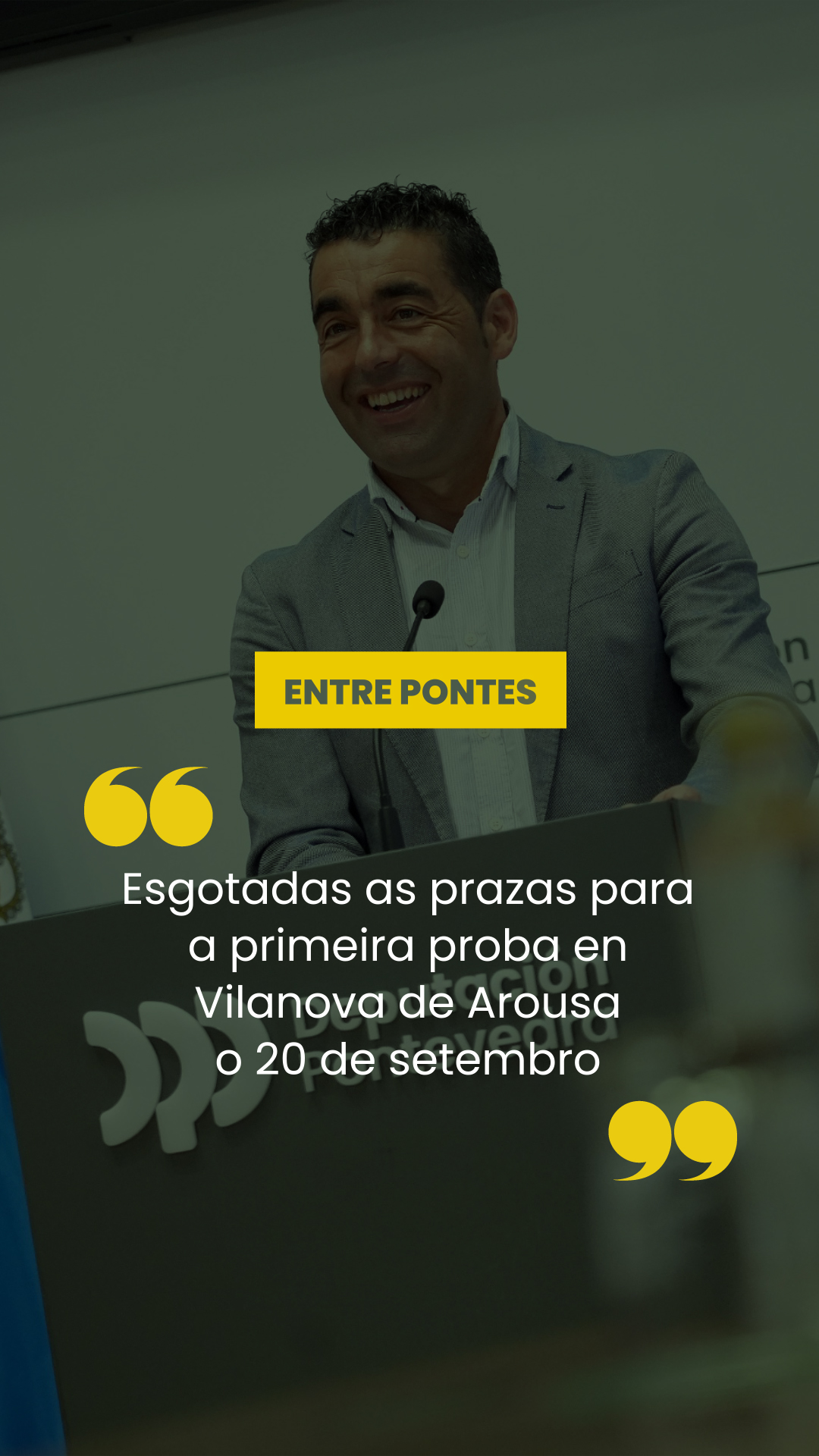 Conferencia de prensa do 7 de agosto de 2026. Entre Pontes