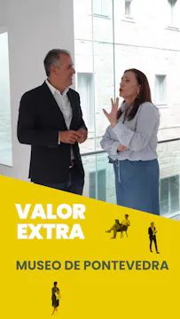 Valor EXTRA. Museo de Pontevedra