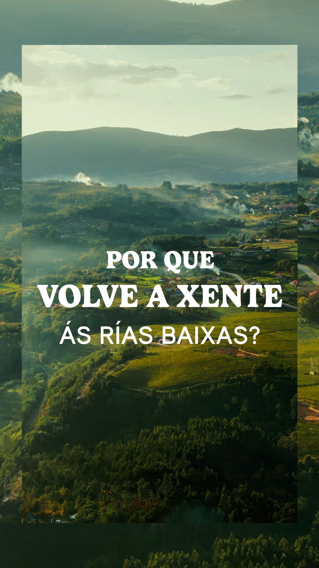 Por que volve a xente ás Rías Baixas