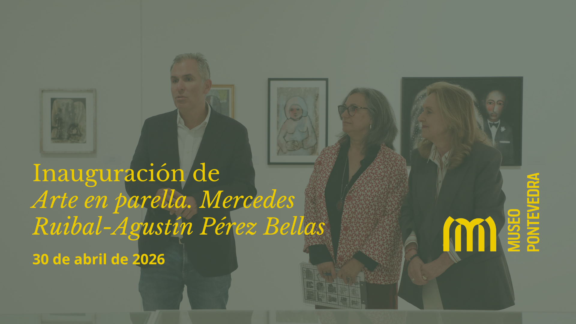 Inauguración exposición ‘Arte en parella. Mercedes Ruibal-Agustín Pérez Bellas’