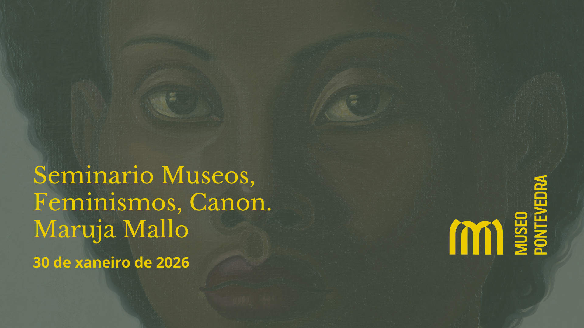 Seminario Museos, Feminismos, Canon Xornada Monográfica sobre Maruja Mallo