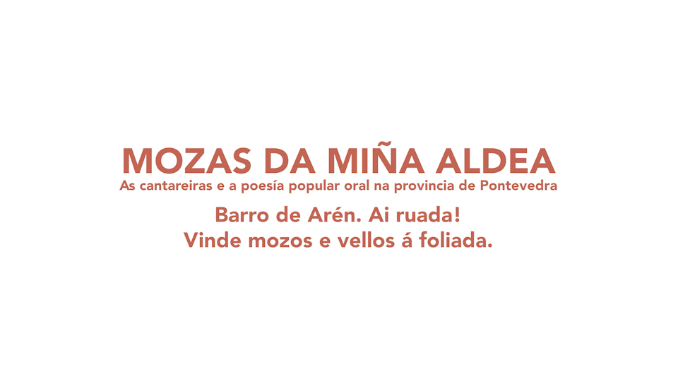 Mozas da miña aldea 3. Barro de Arén. Ai ruada! Vinde mozos e vellos á foliada