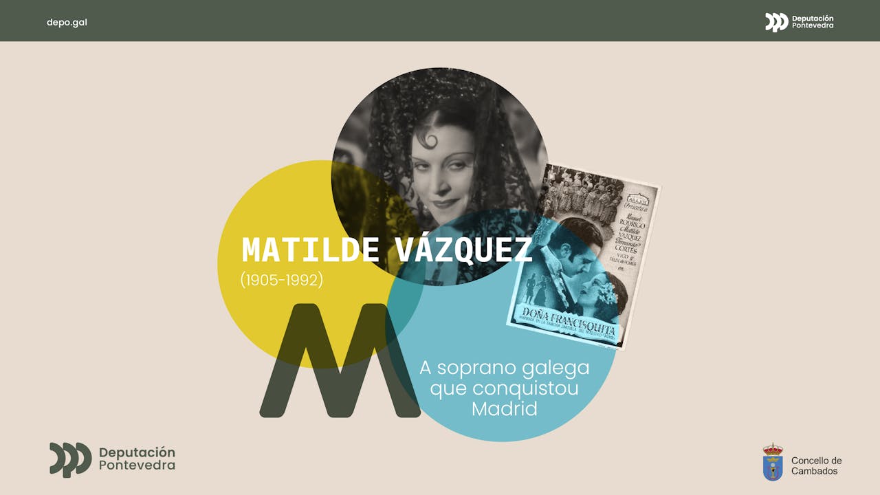 AQUÍ FALTAN PÁXINAS - Matilde Vázquez. A soprano galega que conquistou Madrid