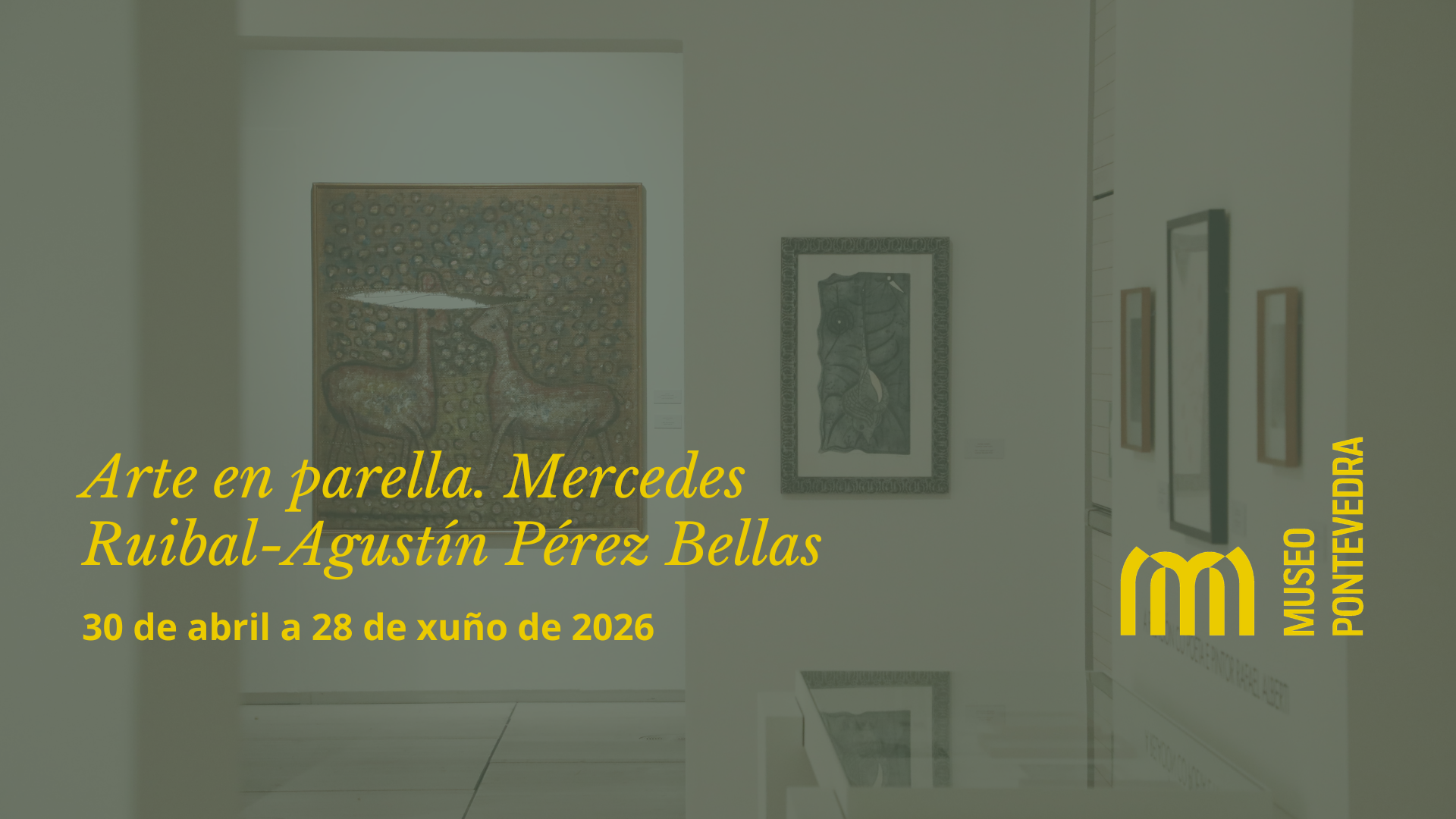Exposición ‘Arte en parella. Mercedes Ruibal-Agustín Pérez Bellas’