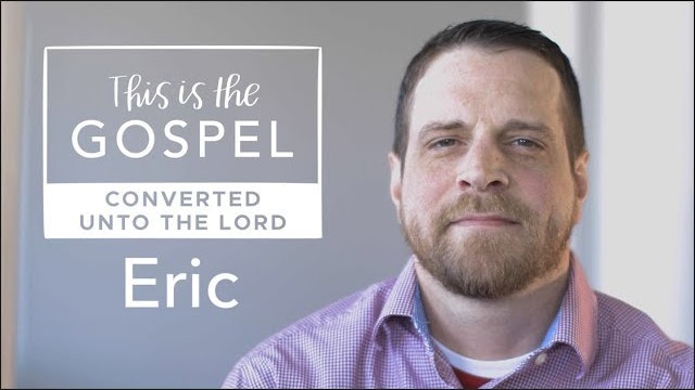 This Is The Gospel: Recovery from Alcoholism through Eric's newfound faith in Christ