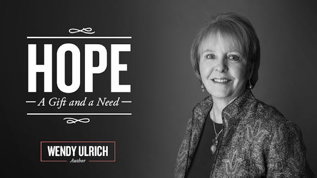 Hope: A Gift and a Need