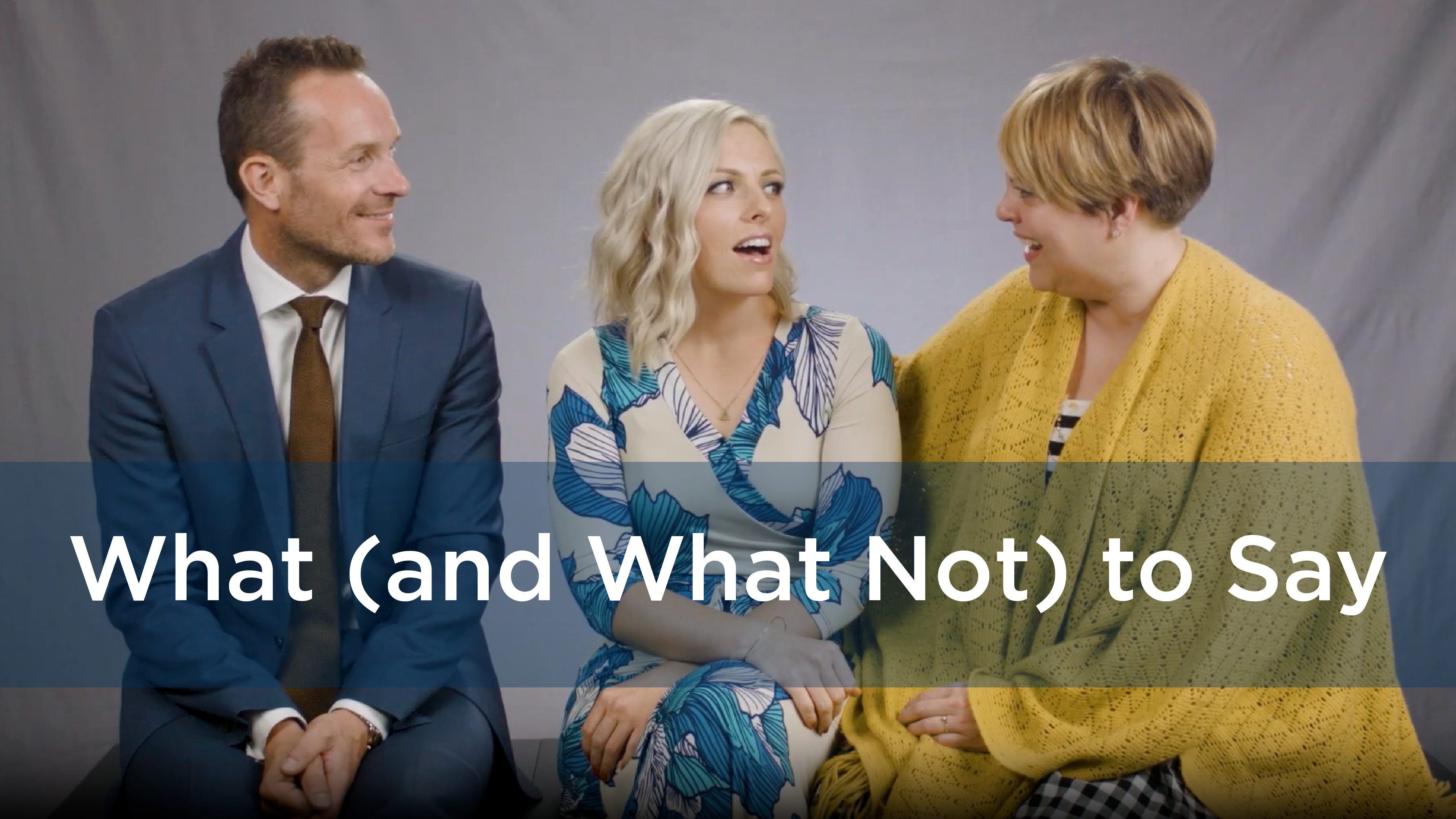 What (& What Not) to Say