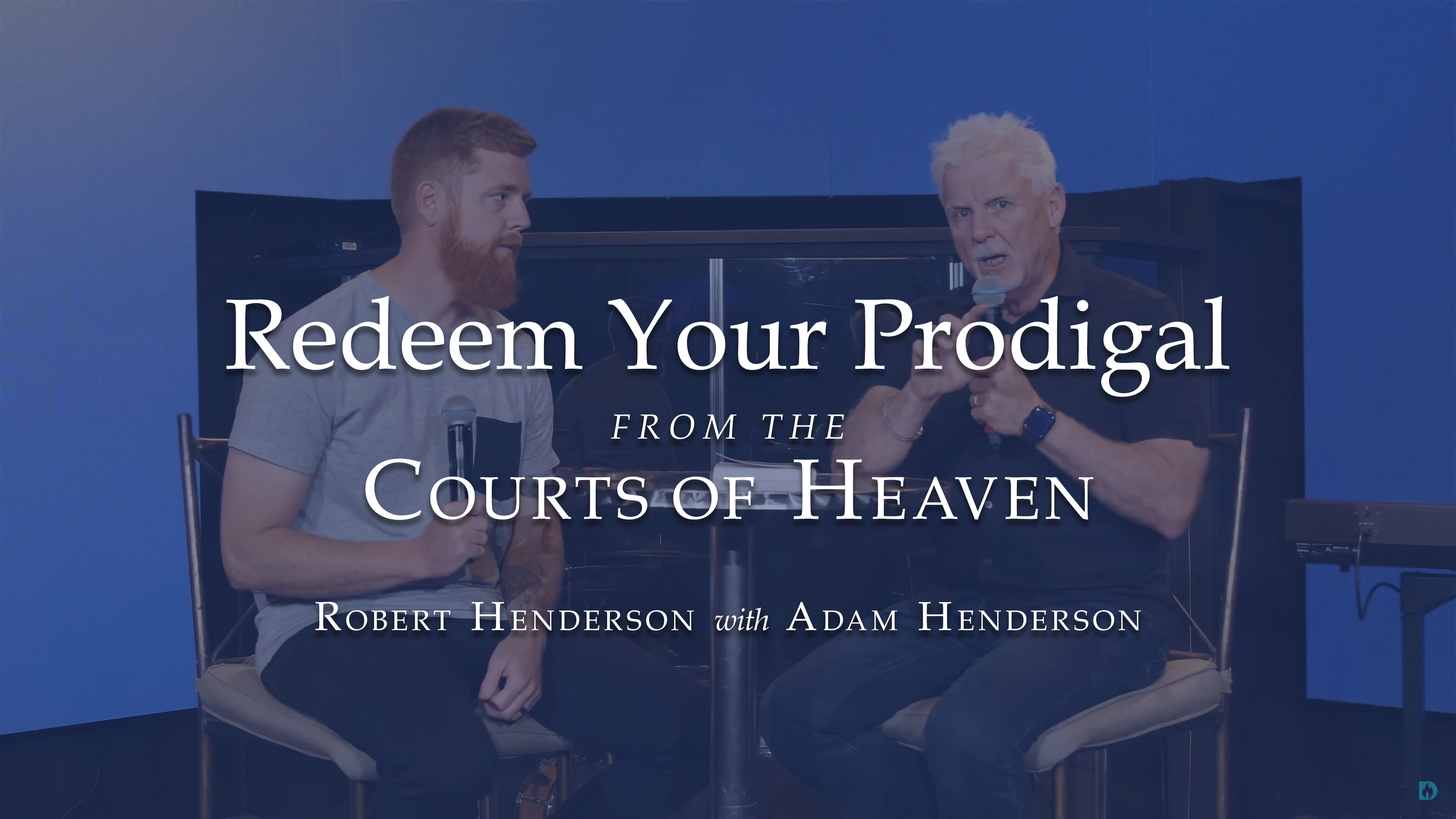 Redeeming Prodigals & Breaking Bloodline Curses from the Courts of Heaven Part 1