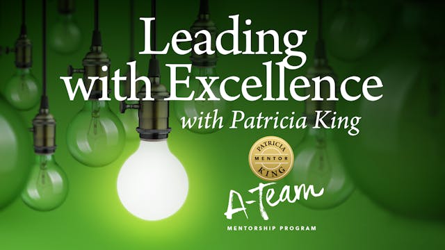 Leading With Excellence - Session 5