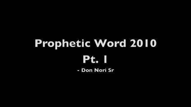 Prophetic Word 2010 Pt. 1