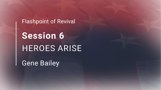 Session 6 - Heroes Arise