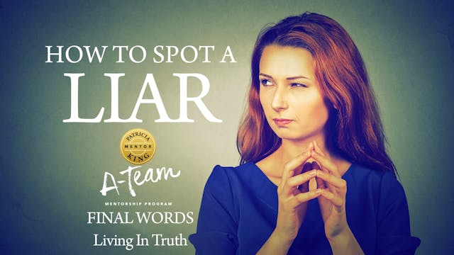 How To Spot A Liar - Session 4