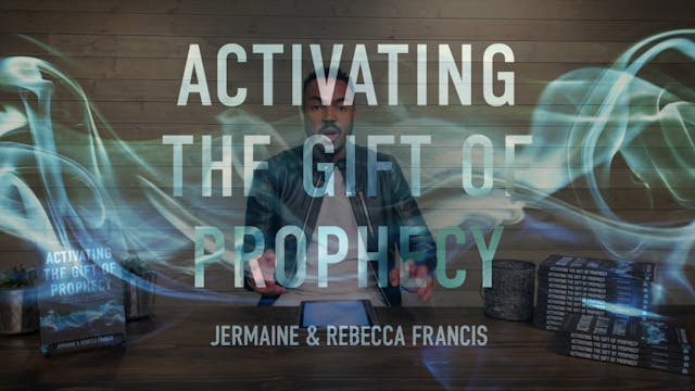 Activating the Gift of Prophecy Maste...