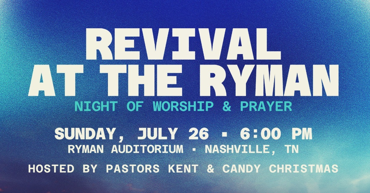 Revival at the Ryman: Night of Worship & Prayer