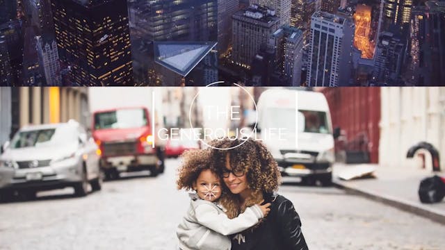 The Generous Life - Session 7 - Beth Jones