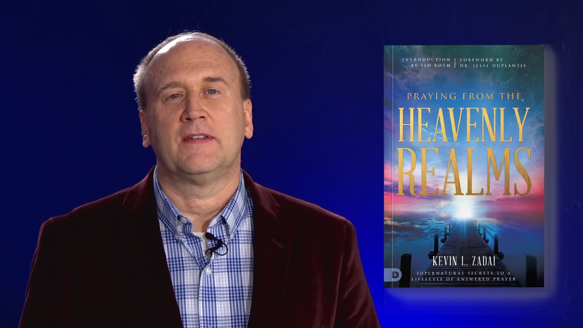 Praying From The Heavenly Realms - Introduction - Kevin Zadai