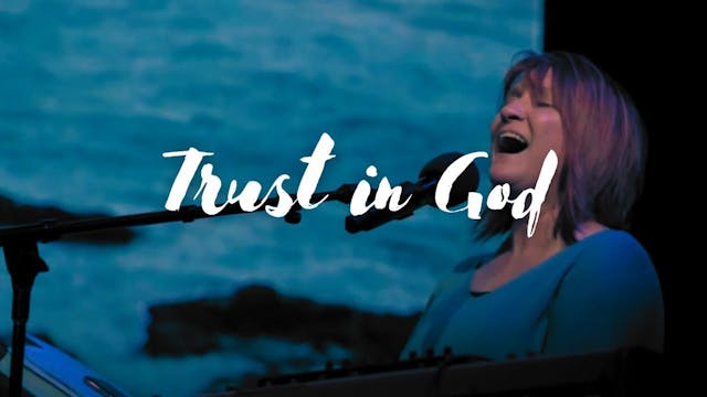 Trust in God  Worship with Julie Meye...