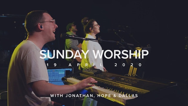 Live Worship - Jonathan Clarke with Hope and Dallas Wigston (19 Apr 2020)