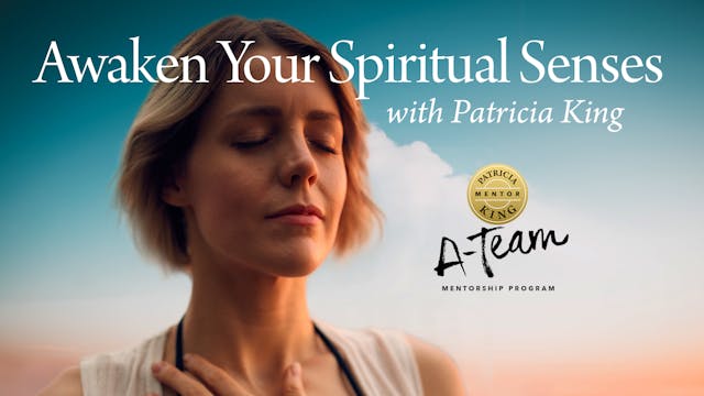 Awaken Your Spiritual Senses - Session 3