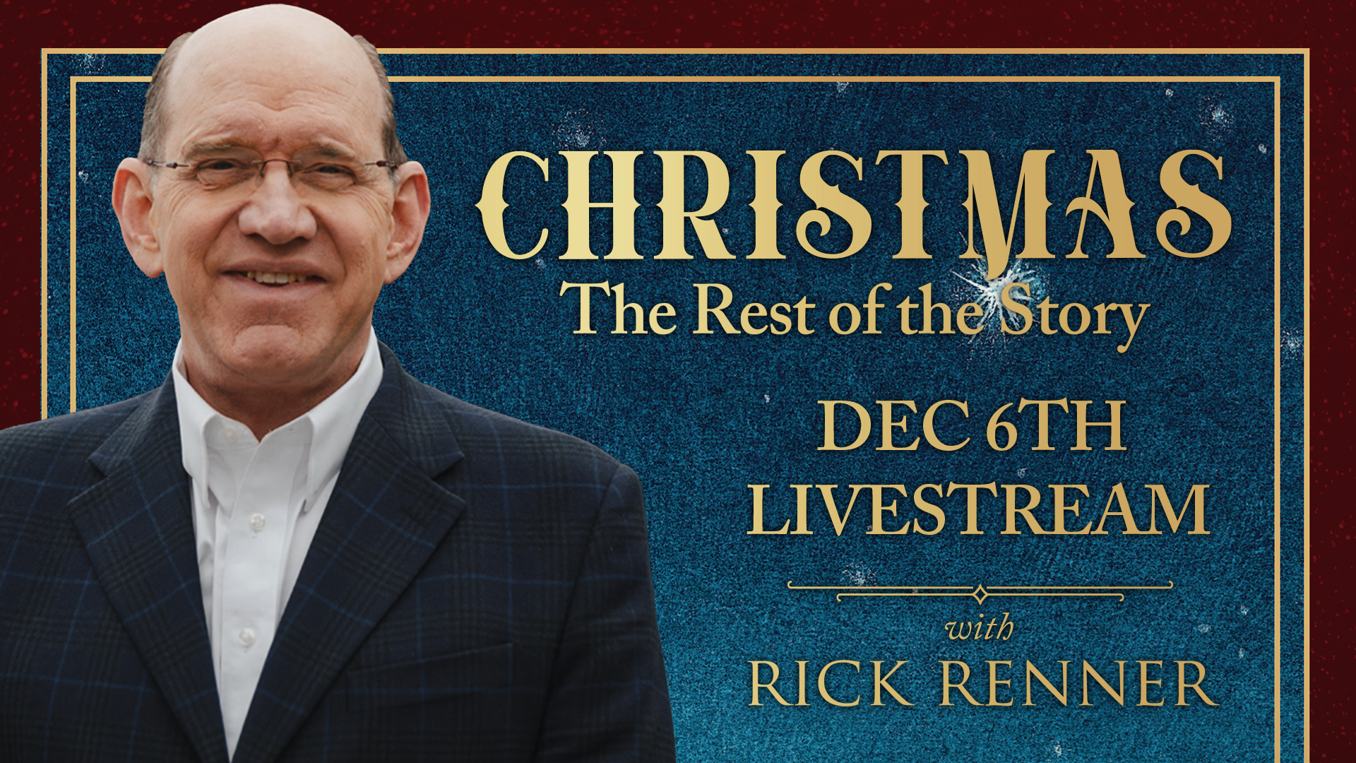 Christmas: The Rest Of The Story | Rick Renner (Dec 6th)