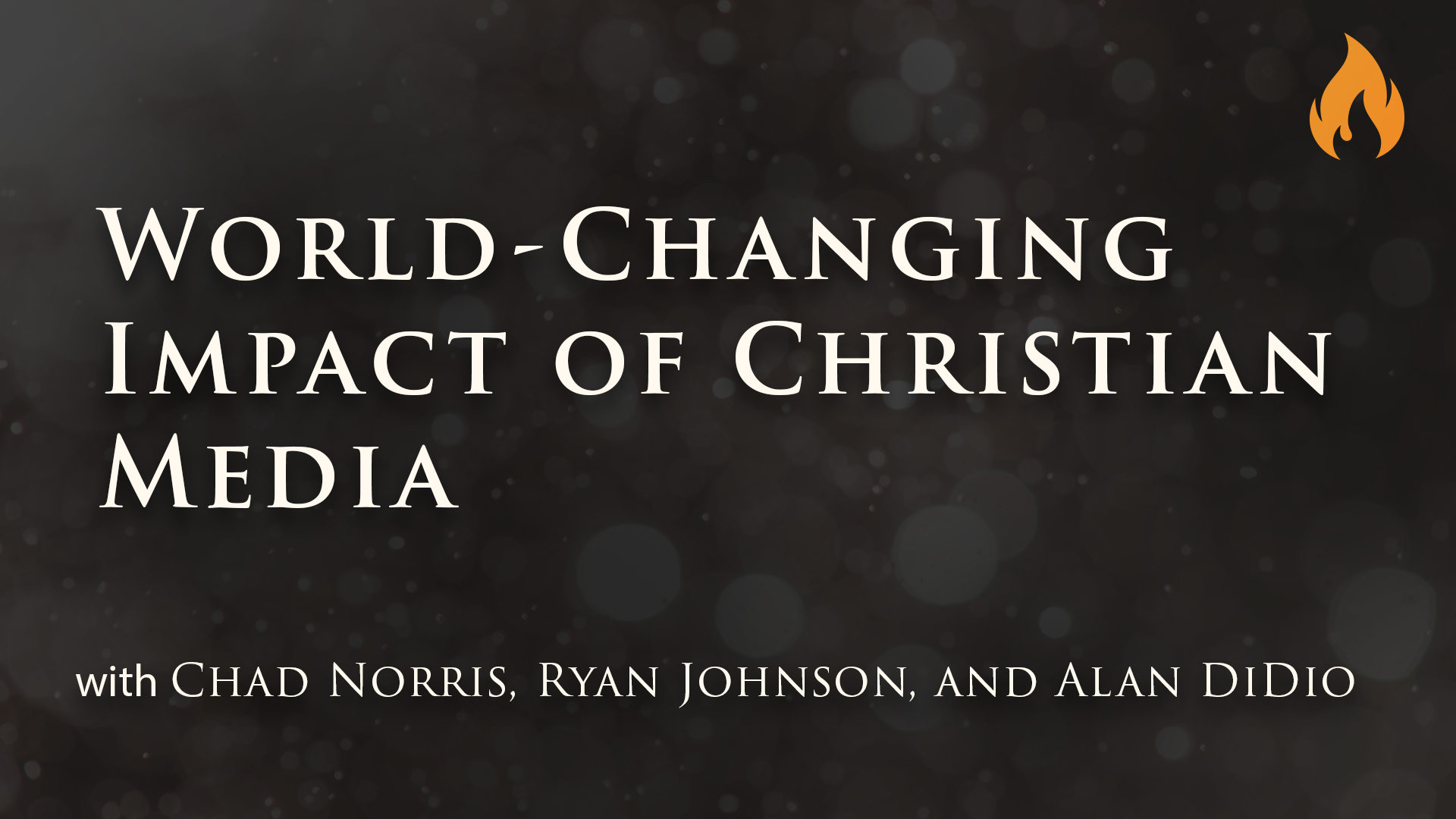 World-Changing Impact of Christian Media | Engaging the Supernatural Backstage
