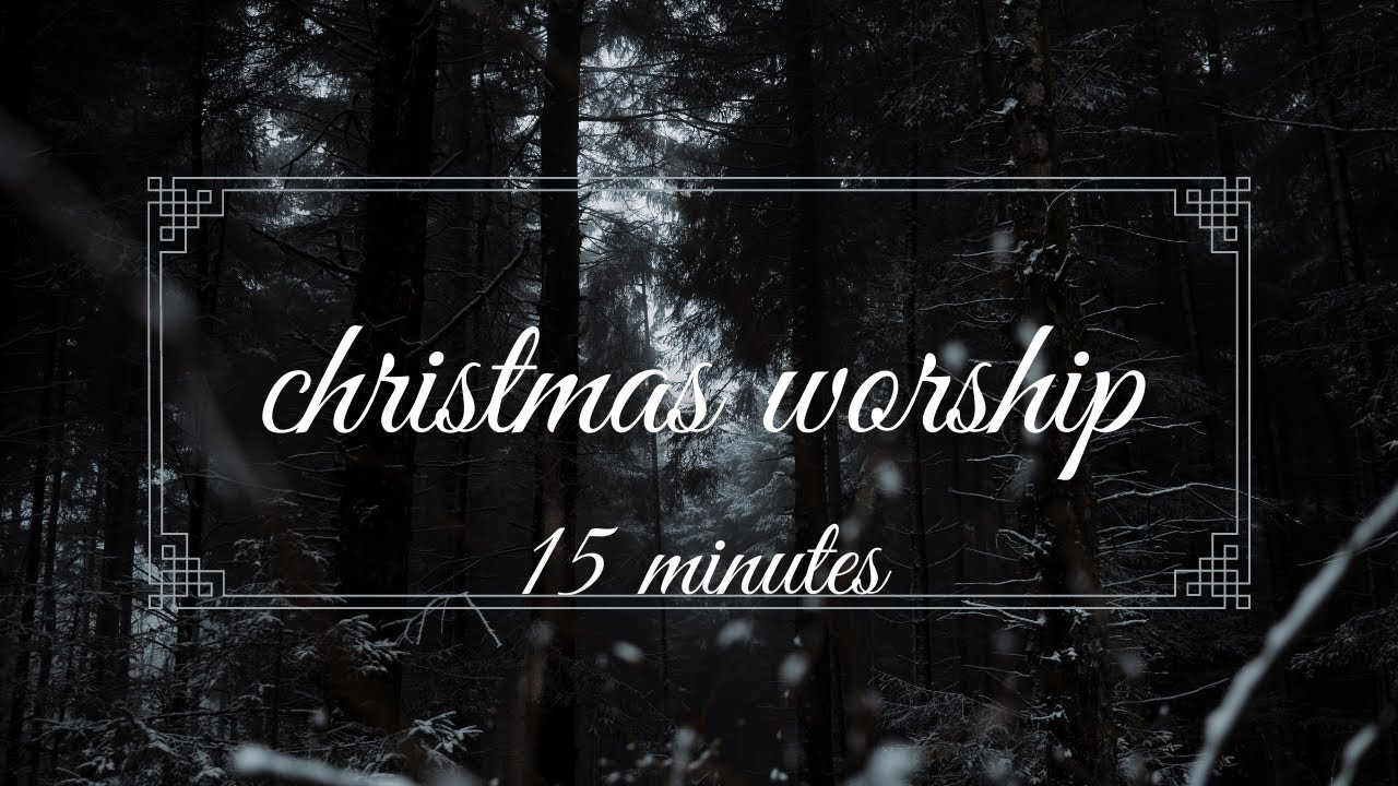 Christmas Soaking Worship
