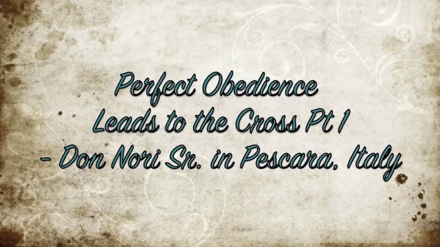 Perfect Obedience Leads to the Cross ...