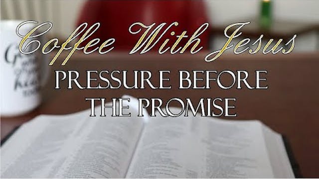 Pressure Before the Promise - Coffee ...