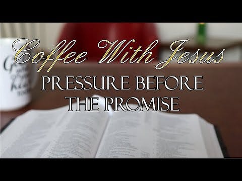 Pressure Before the Promise - Coffee ...