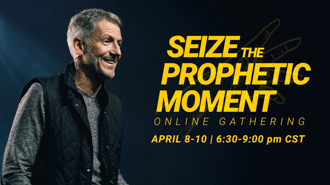 Seize the Prophetic Movement Online Conference