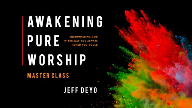 Awakening Pure Worship Masterclass