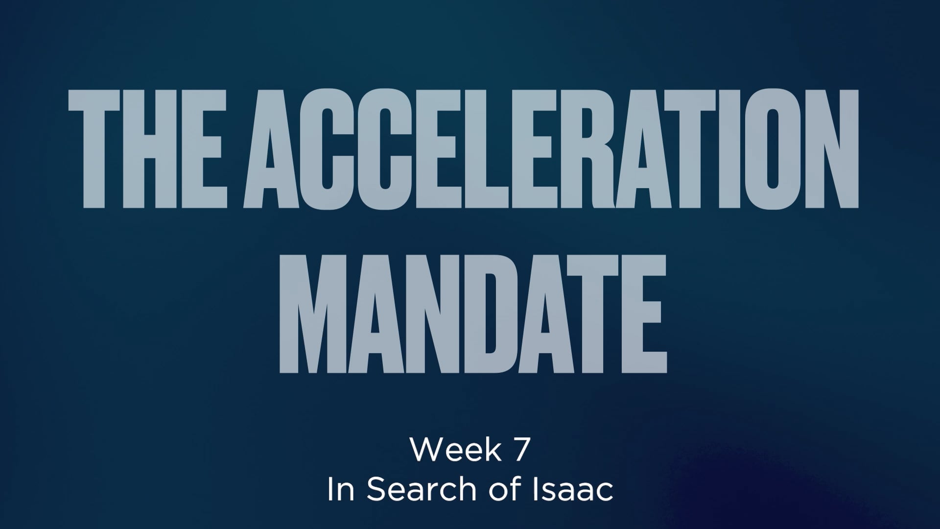 Acceleration Mandate Study Guide Session 7