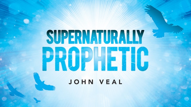 Supernaturally Prophetic Masterclass