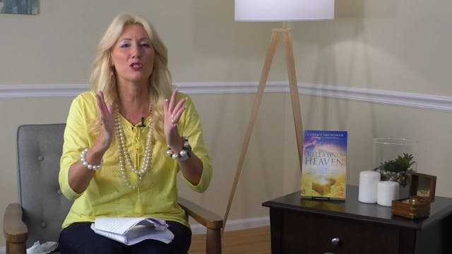 Releasing Heaven Masterclass - Session 2 - You Can Release Heaven