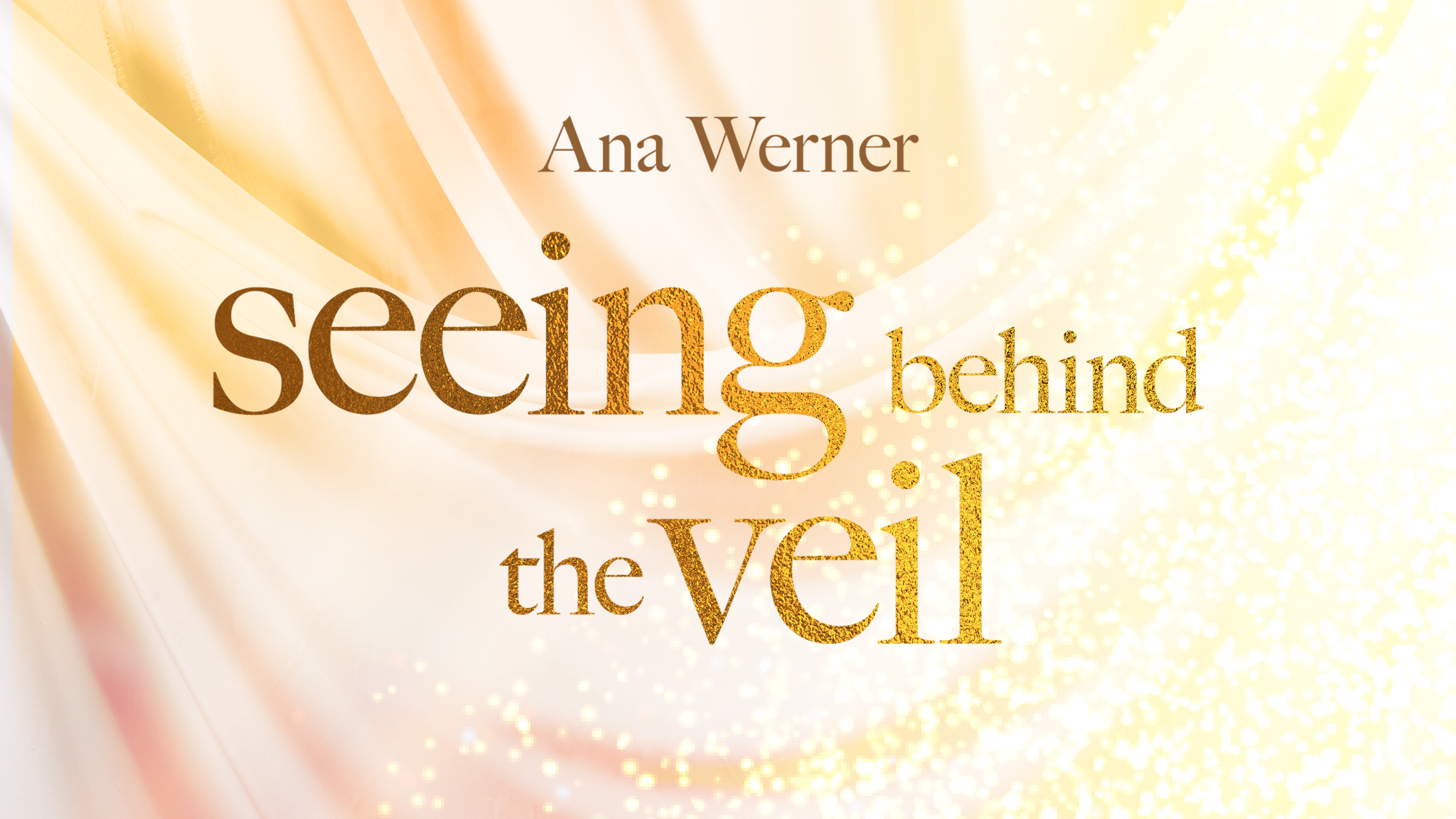 Seeing Behind the Veil Masterclass
