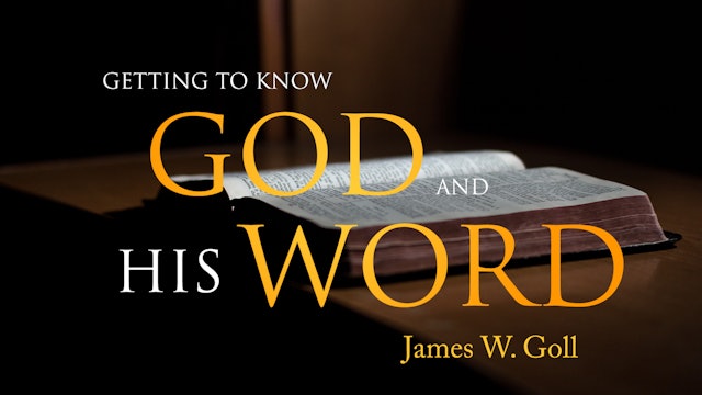 Getting to Know God and His Word