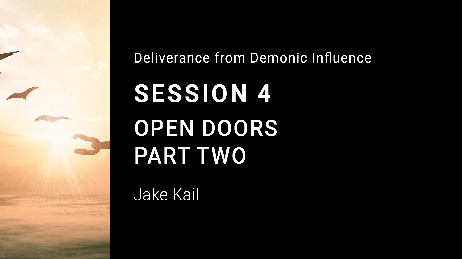 Open Doors Pt.2 - Session 4