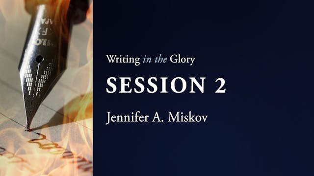 Writing in the Glory - Session 2