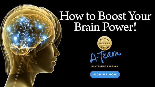 How to Boost Your Brain Power - Patricia King