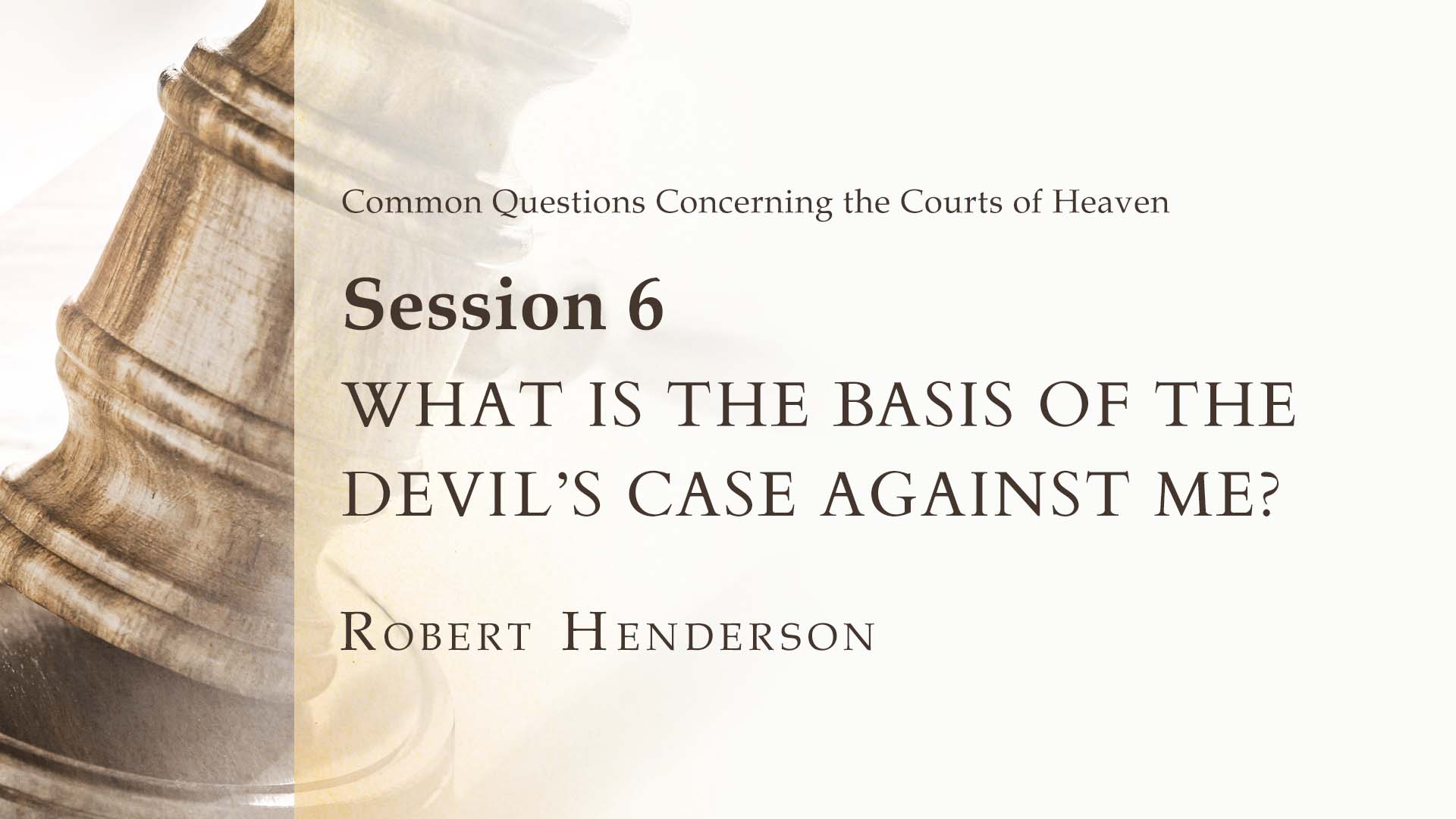 What Is The Basis Of The Devil’s Case Against Me? 