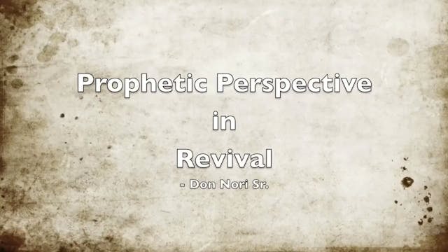 Prophetic Perspective in Revival