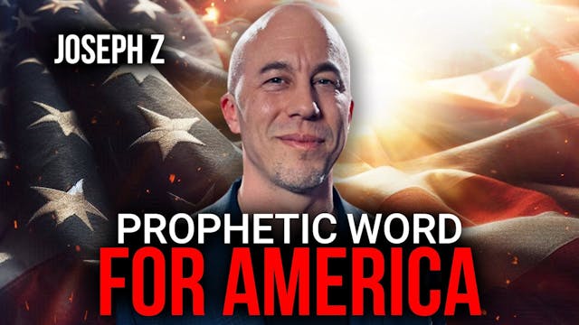 Prophetic Word For America | Joseph Z