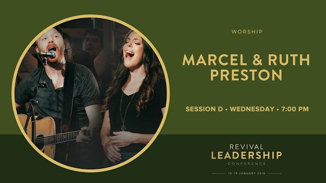 Worship Marcel & Ruth Preston (Revival Leadership Conference 2018 - Session 4)