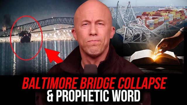 Baltimore Bridge Collapse & Prophetic...